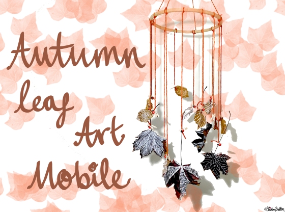 Tutorial Tuesday – Autumn Leaf Art Mobile at www.elistonbutton.com - Eliston Button - That Crafty Kid